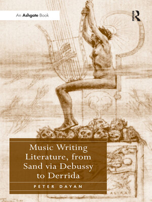 cover image of Music Writing Literature, from Sand via Debussy to Derrida